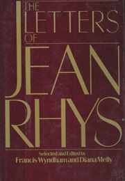 The Letters of Jean Rhys (Edited by Francis Wyndham and Diana Melly)