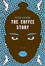 The Coffee Story (Peter Salmon)