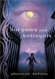 Bargains and Betrayals (Shannon Delany)