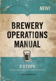 Brewery Operations Manual (Tom Hennessey)