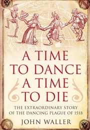 A Time to Dance a Time to Die (John Waller)