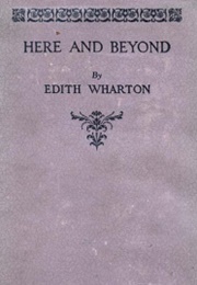 Here and Beyond (Edith Wharton)