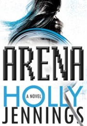 Arena (Holly Jennings)