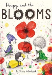 Poppy and the Blooms (Fiona Woodcock)