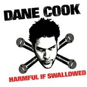 Harmful If Swallowed - Dane Cook