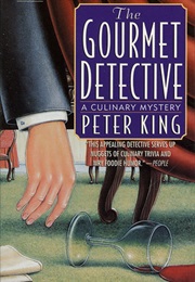 The Gourmet Detective (Peter King)