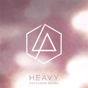 Heavy by Linkin Park