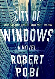 City of Windows (Robert Pobi)