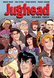 Jughead, Vol. 3 (Ryan North &amp; More)