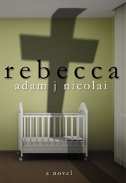 Rebecca (Adam J Nicolai)