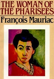 The Woman of the Pharisees (François Mauriac)