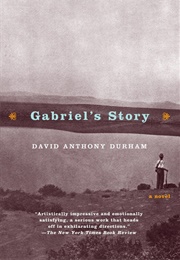 Gabriel&#39;s Story (David Anthony Durham)