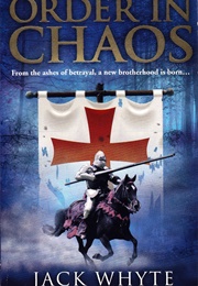 Order in Chaos (Jack Whyte)