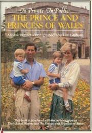 Prince &amp; Princess of Wales in Private and in Public