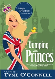 Dumping Princess (Tyne O&#39;Connell)