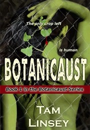 Botanicaust (Tam Linsey)