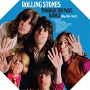 Through the Past, Darkly- The Rolling Stones