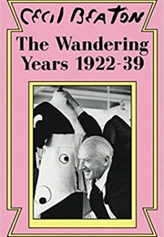 The Wandering Years 1922-39 (Cecil Beaton)