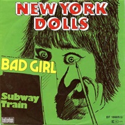 Bad Girls-New York Dolls