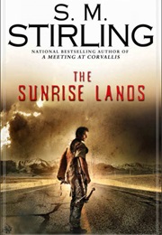 The Sunrise Lands (S M Stirling)