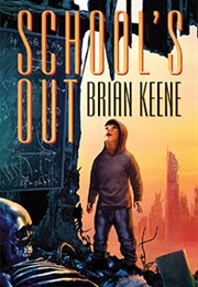 School&#39;s Out (Brian Keene)