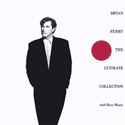 Bryan Ferry - The Ultimate Collection