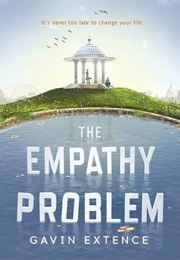 The Empathy Problem (Gavin Extence)