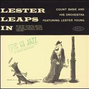 Lester Leaps in - Count Basie and His Orchestra/Lester Young