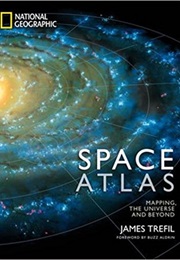 Space Atlas: Mapping the Universe and Beyond (James Trefil)