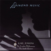 Diamond Music: Karl Jenkins, the London Philharmonic, the Smith Quartet