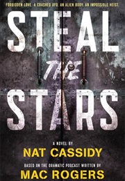 Steal the Stars (Nat Cassidy and Mac Rogers)