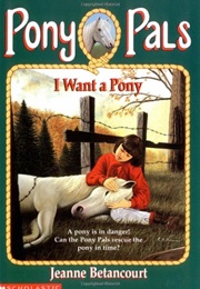 I Want a Pony (Jeanne Betancourt)