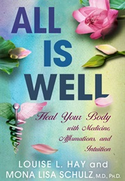 All Is Well (Louise Hay)