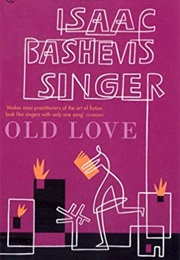 Old Love (Isaac Bashevis Singer)