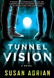 Tunnel Vision (Susan Adrian)