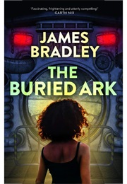 The Buried Ark (James Bradley)