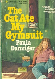 The Cat Ate My Gumsuit (Paula Danziger)