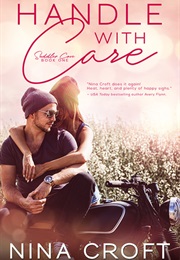 Handle With Care (Saddlers Cove, #1) (Nina Croft)