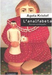 L&#39;analfabeta (Agota Kristof)