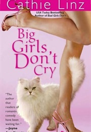 Big Girls Don&#39;t Cry (Cathie Linz)