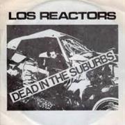 Los Reactors - Dead in the Suburbs