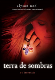 Terra Das Sombras (Alyson Noel)