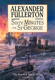 Sixty Minutes for St. George (Alexander Fullerton)