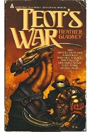 Teot&#39;s War (Heather Gladney)