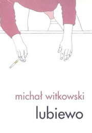 Lubiewo (Michał Witkowski)