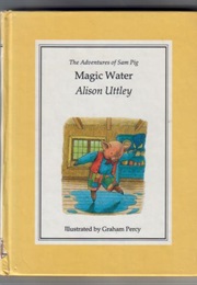 Magic Water (Alison Utley)