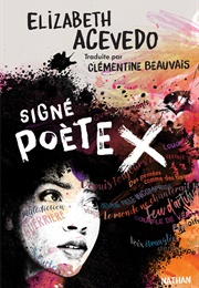 Signé Poète X (Elizabeth Acevedo)