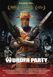 Murder Party (2007)