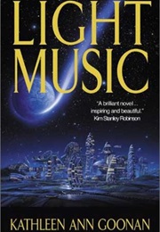 Light Music (Kathleen Ann Goonan)