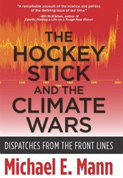 The Hockey Stick and the Climate Wars (Michael Mann)